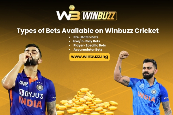 Bets Available on Winbuzz Cricket