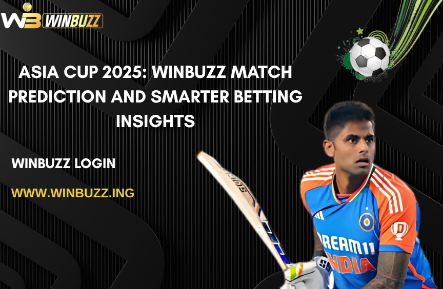 You are currently viewing Asia Cup 2025: Winbuzz Match Prediction and Smarter Betting Insights